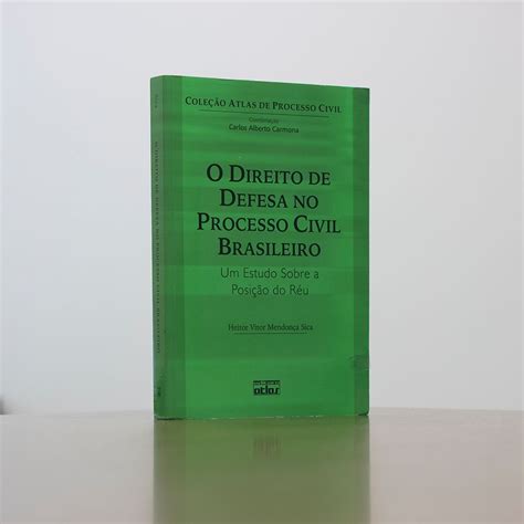 O Direito De Defesa No Processo Civil Brasileiro Um Estudo Sobre A