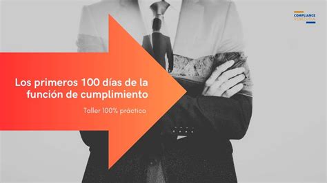 Los Primeros 100 Días De La Función De Cumplimiento Compliance Venezuela