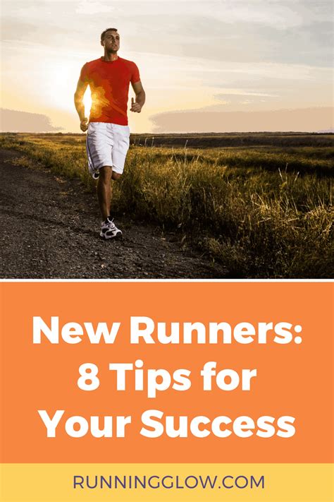 Eight Tips Beginner Runners Must Know To Be Successful Running Glow