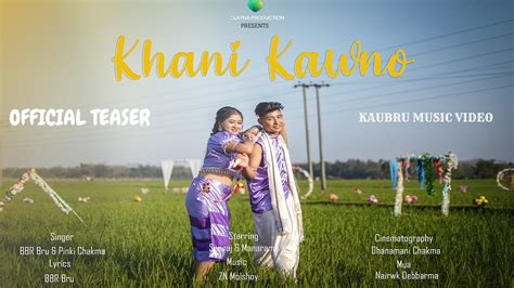 Khani Kawno New Official Kaubru Music Video Teaser Sanraj