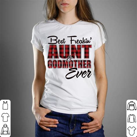 Premium Best Freakin Aunt And Godmother Ever Shirt Hoodie Sweater