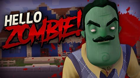 Hello Neighbor En Minecraft Hello Zombie Youtube