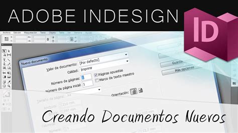 Crear Un Nuevo Documento En Indesign Youtube