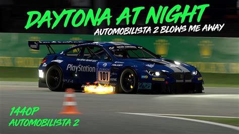 DAYTONA AT NIGHT AUTOMOBILISTA 2 BLOWS ME AWAY MY No 1 SIM RACING