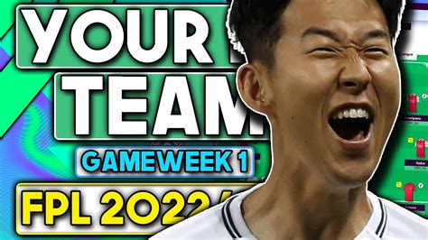 Rating Your Final Fpl Teams For Gameweek 1 Gameweek 1 Fantasy Premier League Tips 202223