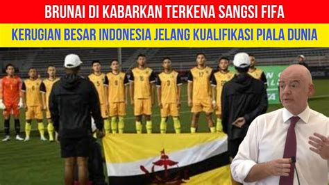 Kabar Terbaru Brunai Di Sangsi Fifa Jelang Kualifikasi Piala Dunia Zona