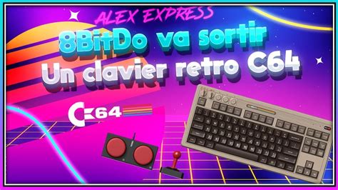 Bitdo Va Sortir Un Clavier Mecanique Retro C Edition Youtube