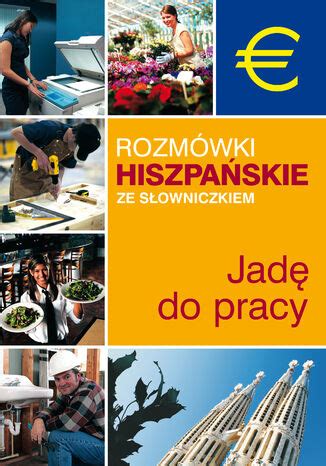 Rozmówki hiszpańskie ze słowniczkiem Jadę do pracy ebook pdf mobi epub