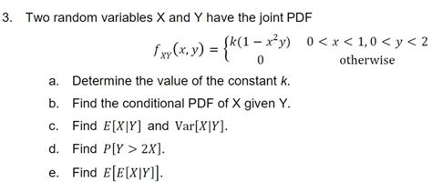 Solved 3 Two Random Variables X And Y Have The Joint PDF Chegg