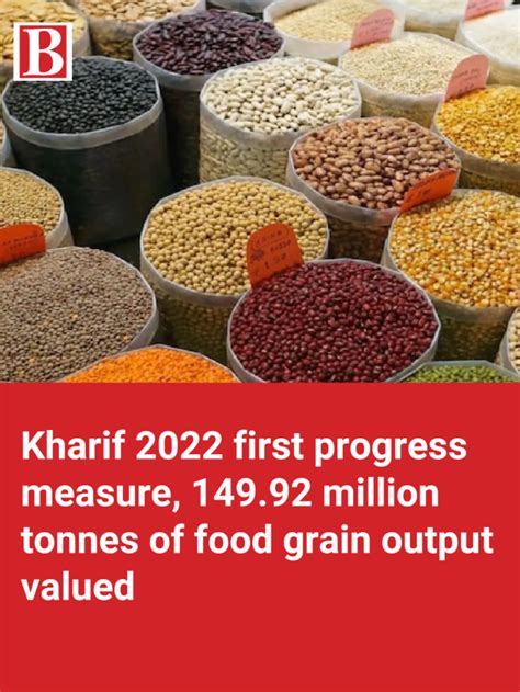 Kharif 2022 First Progress Measure 149 92 Million Tonnes Of Food Grain