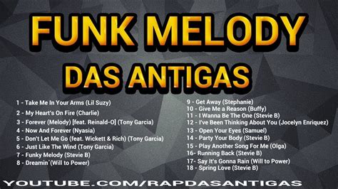 As Melhores Do Funk Melody Das Antigas Funkdasantigas Funkantigo