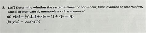 Solved Determine Whether The System Is Linear Or Chegg