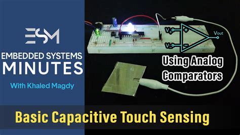 Basic Capacitive Touch Sensing Comp Esm Youtube