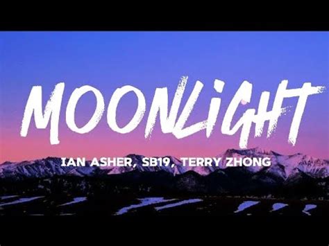 SB19 Ian Asher Terry Zhong Moonlight Lyrics YouTube