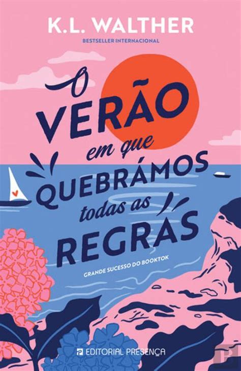 O Ver O Em Que Quebr Mos Todas As Regras K L Walther Livro Bertrand