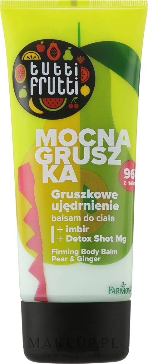 Farmona Tutti Frutti Pear Ginger Firming Body Balm Balsam do ciała