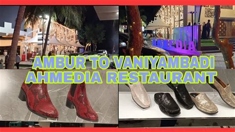 AMBUR TO VANIYAMBADI PART 2 AHMEDIA RESTAURANT REVUP LEATHER