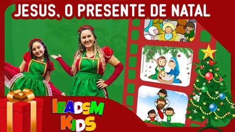 Culto Infantil Jesus O Presente De Natal Youtube