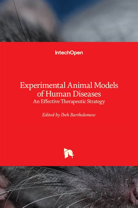 Experimental Animal Models of Human Diseases - An Effective Therapeutic ...