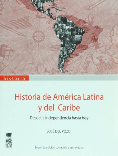 Historia De America Latina Y Del Caribe 9789560000811 Abebooks