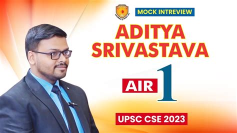 Unveiling the Achievements of Aditya Srivastava - UPSC Topper 2023