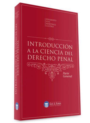 Introduccion A La Ciencia Del Derecho Penal Parte General Librería Juridica Legales Libros