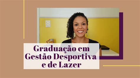 CURSO DE GRADUAÇÃO EM GESTÃO DESPORTIVA E DE LAZER | Vale a pena fazer ...