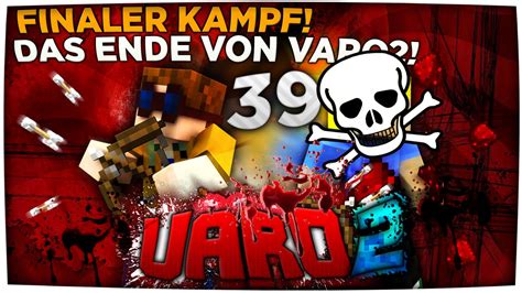 DAS GROßE FINALE DAS ENDE VON VARO 2 VARO 2 39 CraftingPat YouTube