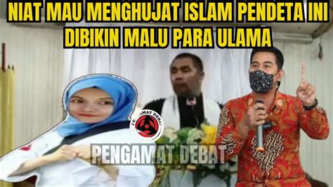 GEMPAR NIAT MAU MENGHUJAT ISLAM PENDETA INI DIBIKIN MALU MUSLIMAH