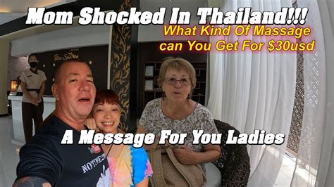 Mom Shocked In Thailand You Get That For A 30usd Massage Youtube