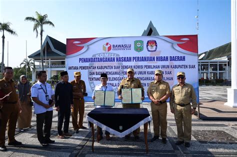 Pemkab Siak Dan Penyelenggara Pemilu Tahun Tanda Tangan Nphd