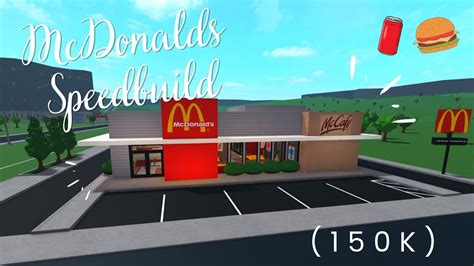 Bloxburg Mcdonalds Speedbuild 🍔🍟 150k Youtube