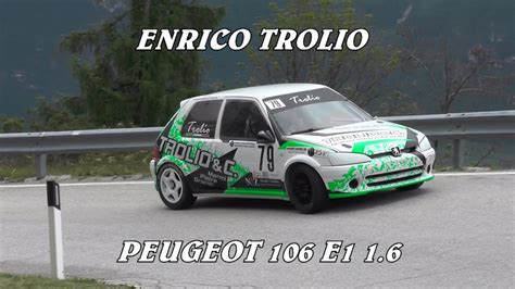 21 SALITA LEVICO VETRIOLO 2023 ENRICO TROLIO PEUGEOT 106 E1 1600