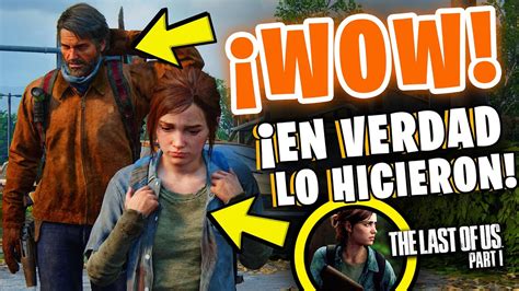 TODO Lo Que Realmente Es NUEVO En El REMAKE De The Last Of Us YouTube