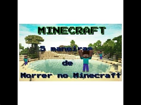 5 Maneiras De Morrer No Minecraft YouTube