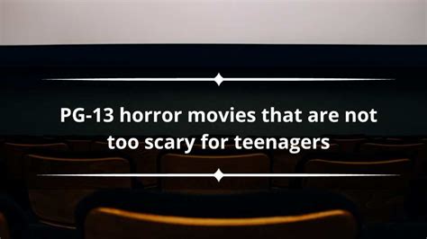 20 PG-13 horror movies that are not too scary for teenagers - Legit.ng