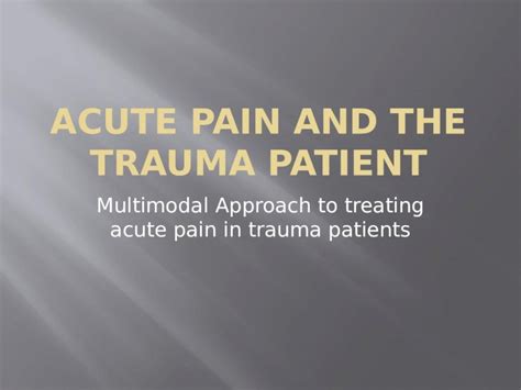 Pptx Multimodal Approach To Treating Acute Pain In Trauma Patients