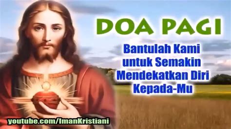 Doa Pagi Bantulah Kami Untuk Semakin Mendekatkan Diri Kepada Mu Doa