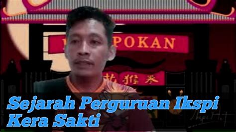 Sejarah Perguruan Ikspi Kera Sakti Youtube