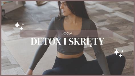 JOGA DETOX I SKRĘTY YouTube