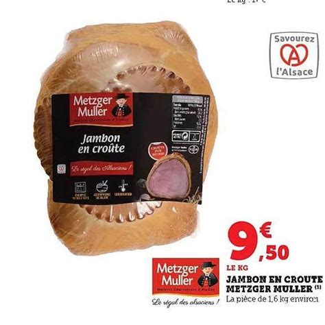 Promo Jambon en croûte metzger muller chez Super U