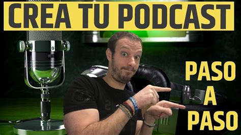 C Mo Crear Tu Podcast Paso A Paso En Ivoox Y Spotify Podcast Paso A