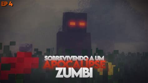 SOBREVIVENDO A UM APOCALIPSE ZUMBI NO MINECRAFT EP4 YouTube