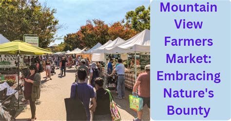 mountain-view-farmers-market: Embracing Nature's Bounty