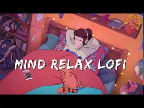 Mind Relax Lo Fi Bollywood Song Slowed Reverb Lofi Youtube Music