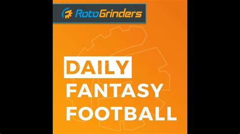 Nfl Week 14 Dfs Hour Featuring Footballguys And Rotogrinders Fanduel