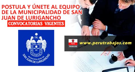 ¿necesitas Empleo Municipalidad De San Juan De Lurigancho Requiere Nuevo Personal Revisa Aquí