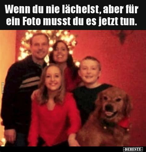 Wenn du nie lächelst aber für ein Foto musst du es jetzt tun DEBESTE de