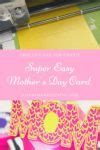 Free Mother S Day Card Cricut Project Jav Sid