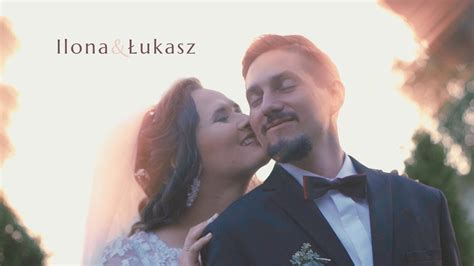 Teledysk Ślubny 2023 Wedding Video Ilona Łukasz YouTube